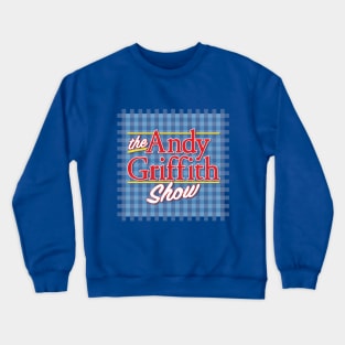 The Andy Griffith show Crewneck Sweatshirt